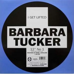 Barbara Tucker - I Get Lifted (12")  Barbara Tucker - I Get Lifted (12")