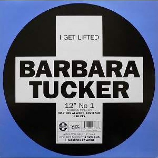 Barbara Tucker "I Get Lifted" (12")