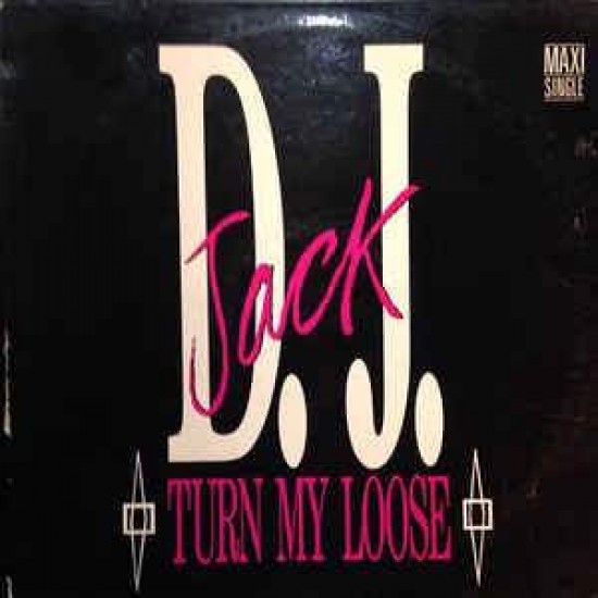 D.J. Jack "Turn My Loose" (12")