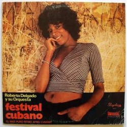 Roberto Delgado & His Orchestra - Festival Cubano (10")  Roberto Delgado & His Orchestra - Festival Cubano (10")