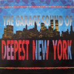 The Garage Sound Of Deepest New York (2x12") 