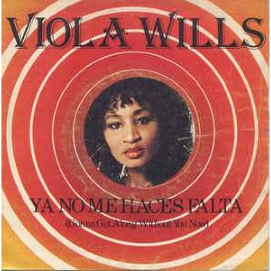 Viola Wills ‎"Gonna Get Along Without You Now = Ya No Me Haces Falta (7")