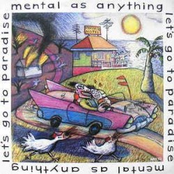 Mental As Anything "Let's Go To Paradise" (12")