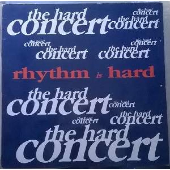 The Hard Concert "Rhythm Is Hard" (12")