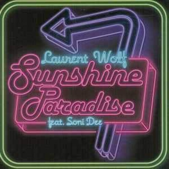 Laurent Wolf Feat. Soni Dee "Sunshine Paradise" (12")