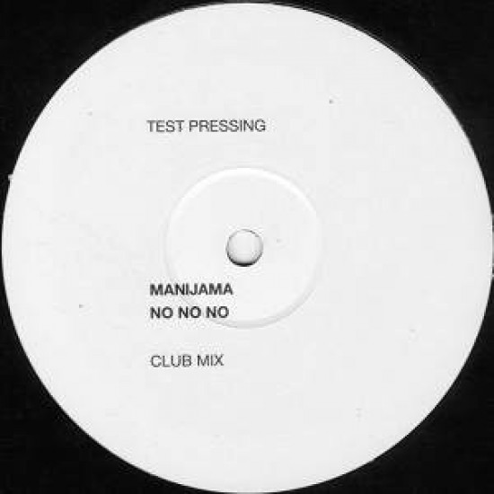 Manijama ‎"No No No" (12")