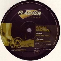 Gauss Control - Hit Da Body Fell So Good (12") 