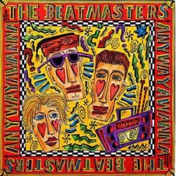 The Beatmasters - Anywayawanna (LP)  The Beatmasters - Anywayawanna (LP)