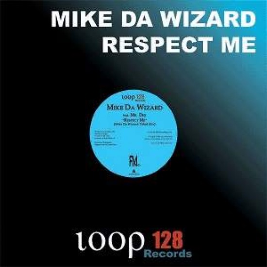 Mike Da Wizard "Respect Me" (12")