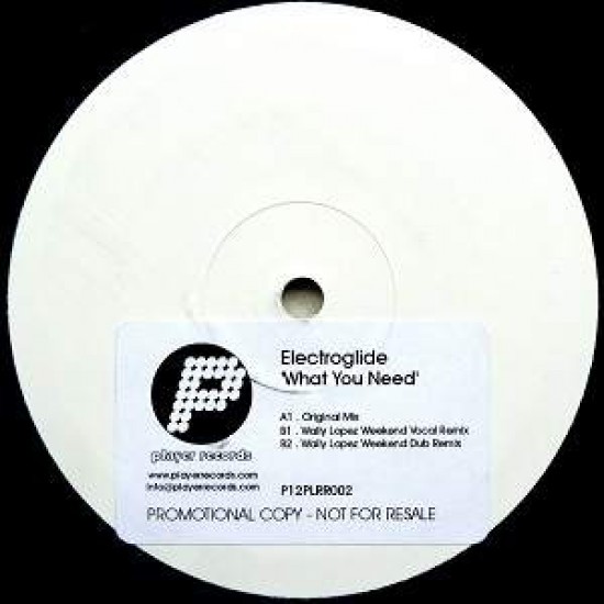 Electroglide "What You Need" (12")