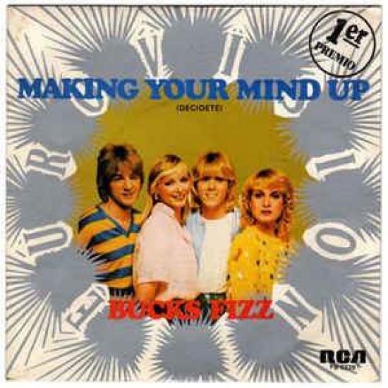 Bucks Fizz ‎"Making Your Mind Up = Decidete" (7")