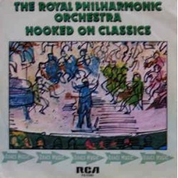The Royal Philharmonic Orchestra - Hooked On Classics (7")  The Royal Philharmonic Orchestra - Hooked On Classics (7")
