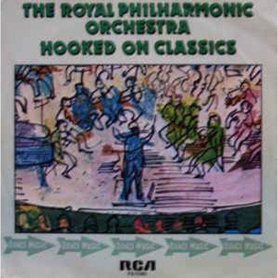 The Royal Philharmonic Orchestra ‎"Hooked On Classics" (7")
