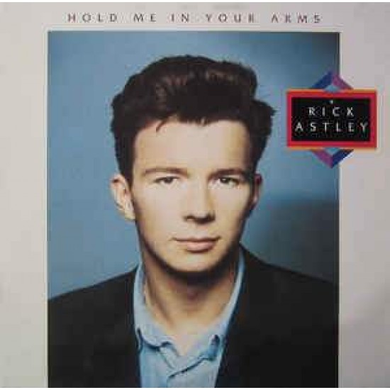 Rick Astley "Hold Me In Your Arms" (LP)