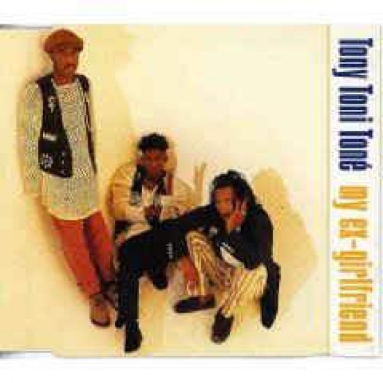 Tony! Toni! Toné! ‎" Ex-Girlfriend" (12")