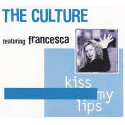 The Culture Feat. Francesca - Kiss My Lips (12") 