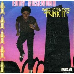 Eddy Rosemond - (Wake Up And Move) Funk It (7")  Eddy Rosemond - (Wake Up And Move) Funk It (7")