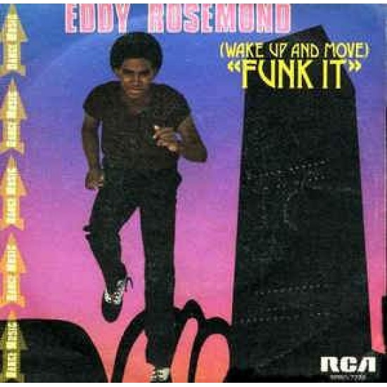 Eddy Rosemond ‎"(Wake Up And Move) Funk It "(7") 