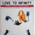 Love To Infinity - Keep Love Together (12") 