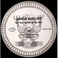 Junior Vasquez - Get Your Hands Off My Man (12") 