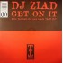 DJ Ziad - Get On It Ruff DJ (12") 