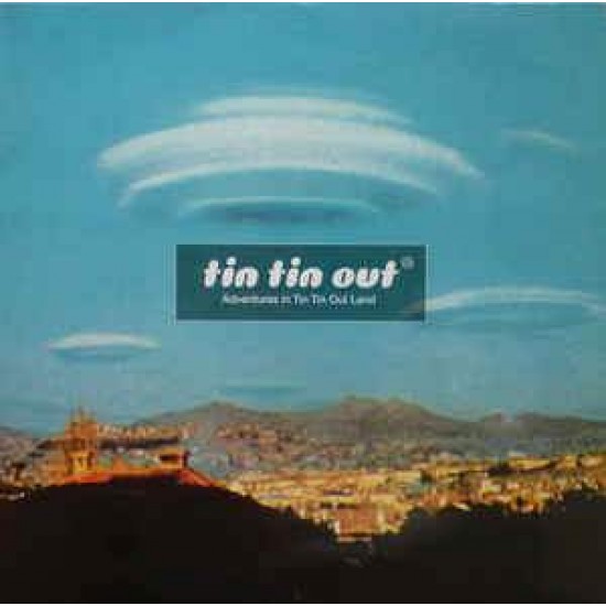 TTin Tin Out "Adventures In Tin Tin Out Land" (2x12")  