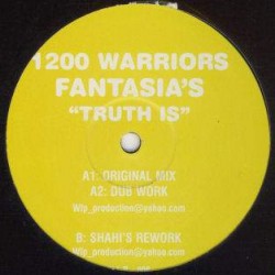 1200 Warriors - Fantasia's Truth Is (12") 